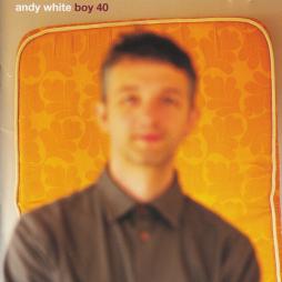 Boy 40 di Andy White - CD