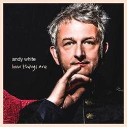 How_Things_Are-Andy_White_4 How_Things_Are-Andy_White_4