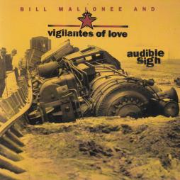 Audible Sigh di Bill Mallonee And Vigilantes Of Love - CD
