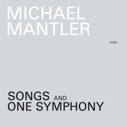 Songs And One Symphony di Michael Mantler - CD