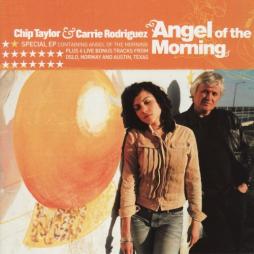 Angel Of The Morning di Chip Taylor & Carrie Rodriguez - CD Angel Of The Morning di Chip Taylor & Carrie Rodriguez - CD