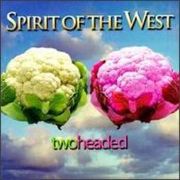 Two Headed di Spirit Of The West - CD Two Headed di Spirit Of The West - CD