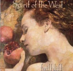 Faithlift di Spirit Of The West - CD Faithlift di Spirit Of The West - CD