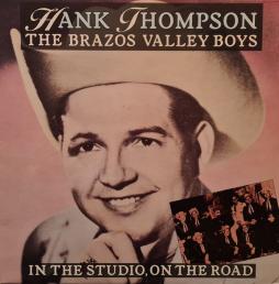 In The Studio, On The Road di Hank Thompson - LP