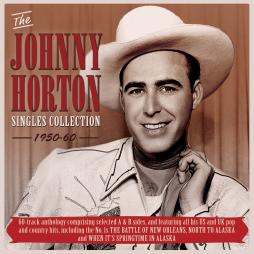 The Singles Collection 1950 - 60 di Johnny Horton - CD