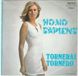 Tornerai Tornerò/ Strada Per Il Mare di Homo Sapiens - LP