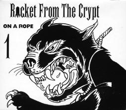 On_A_Rope-Rocket_From_The_Crypt On_A_Rope-Rocket_From_The_Crypt