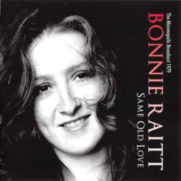 Same Old Love (The Minneapolis Broadcast 1979) di Bonnie Raitt - CD