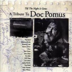 Till The Night Is Gone: A Tribute To Doc Pomus di Various - CD