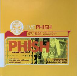 Livephish 07.15.03 USANA Amphitheatre, West Valley City, UT di Phish - CD