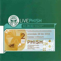 Livephish 02.28.03 Nassau Coliseum, Uniondale, NY di Phish - CD