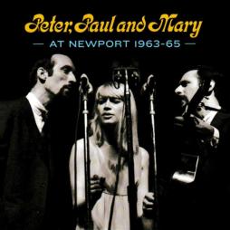 At Newport 1963-65 di Peter, Paul & Mary - CD