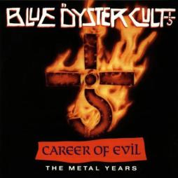 Career Of Evil - The Metal Years di Blue Oyster Cult - LP