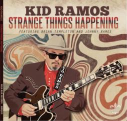 Strange Things Happening di Kid Ramos - CD Strange Things Happening di Kid Ramos - CD