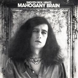 Smooth Sick Lights di Mahogany Brain - LP