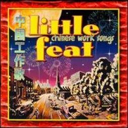 Chinese Worksongs di Little Feat - CD