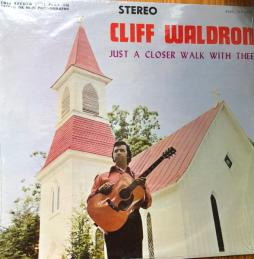 Just A Closer Walk With Thee di Cliff Waldron - LP Just A Closer Walk With Thee di Cliff Waldron - LP