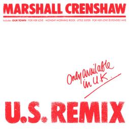 U.S. Remix di Marshall Crenshaw - EP U.S. Remix di Marshall Crenshaw - EP