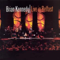 Live In Belfast di Brian Kennedy - CD Live In Belfast di Brian Kennedy - CD