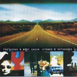 Stoned & Dethroned di Jesus And Mary Chain - CD