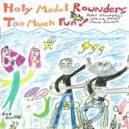 Too Much Fun! di Holy Modal Rounders, The - CD Too Much Fun! di Holy Modal Rounders, The - CD