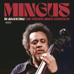 In_Argentina_-_The_Buenos_Aires_Concerts-Charles_Mingus In_Argentina_-_The_Buenos_Aires_Concerts-Charles_Mingus