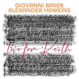 Two_For_Keith-Giovanni_Maier_Alexander_Hawkins