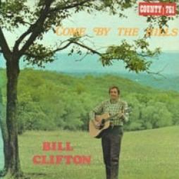 Come By The Hills di Bill Clifton - LP