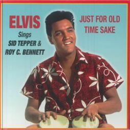 Elvis Sings Sid Tepper & Roy C. Bennet - Just For Old Time Sake di Elvis Presley - LP