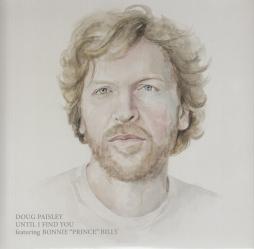Until I Find You di Doug Paisley Featuring Bonnie "Prince" Billy - 45giri Until I Find You di Doug Paisley Featuring Bonnie "Prince" Billy - 45giri