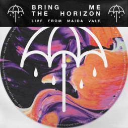 Live From Maida Vale di Bring Me The Horizon - 45giri Live From Maida Vale di Bring Me The Horizon - 45giri