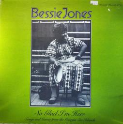 So_Glad_Im_Here-Bessie_Jones