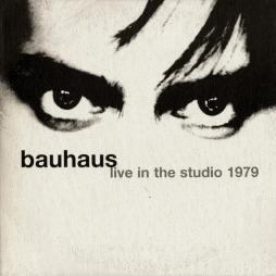 Beneath The Mask - Live In The Studio 1979 di Bauhaus - CD