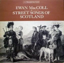 Street_Songs_Of_Scotland-Ewan_MacColl