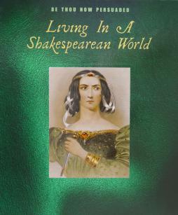 Be Thou Now Persuaded - Living In A Shakespearean World di William Shakespeare - CD