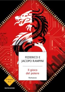 Gioco Del Potere (il) di Rampini Federico Rampini Jacop - libri Gioco Del Potere (il) di Rampini Federico Rampini Jacop - libri