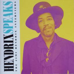 Hendrix Speaks (The Jimi Hendrix Interviews) di Jimi Hendrix - CD