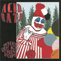 When_The_Kite_String_Pops-Acid_Bath When_The_Kite_String_Pops-Acid_Bath