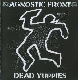 Dead Yuppies di Agnostic Front - 