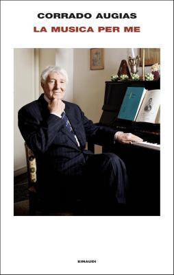 Musica Per Me, La di Augias Corrado - Libro Musica Per Me, La di Augias Corrado - Libro