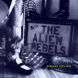 Strange Feelings di The Alien Rebels - CD