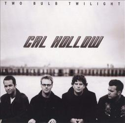 Two Bulb Twilight di Cal Hollow - CD