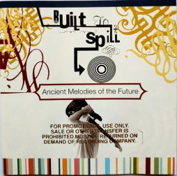 Ancient Melodies Of The Future di Built To Spill - CD