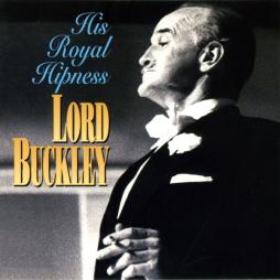 His Royal Hipness di Lord Buckley - CD His Royal Hipness di Lord Buckley - CD