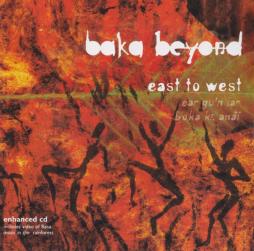 East To West - Ear Gu'n Iar Boka Ke Anaï di Baka Beyond - CD