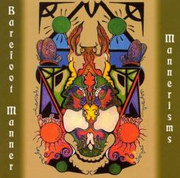 Mannerisms di Barefoot Manner - CD
