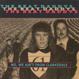 No, We Ain't From Clarksdale di Beat Daddys - CD