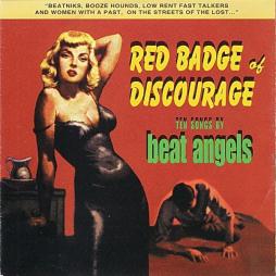 Red Badge Of Discourage di Beat Angels - CD