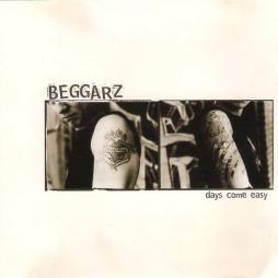 Days Come Easy di Beggarz - CD