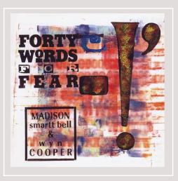 Forty Words For Fear di Smartt Bell Madison - CD